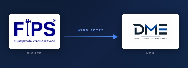 Übergang von FiPS Filmproduktionsservice zur DME UG mit den Bereichen Office, Media, Training und Medic